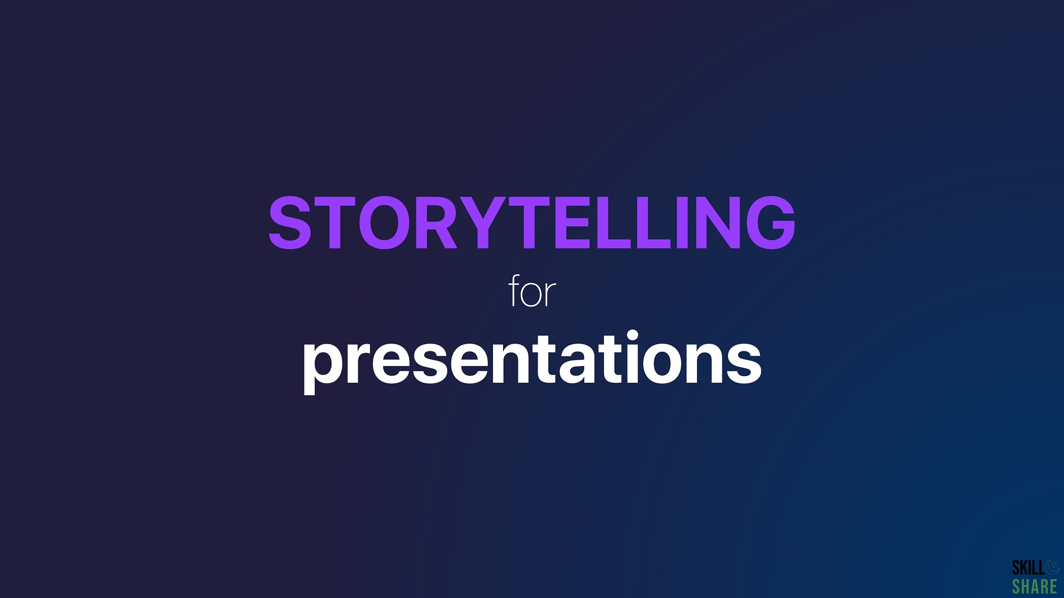 Storytelling Techniques to Create Powerful & Memorable Slide Presentations